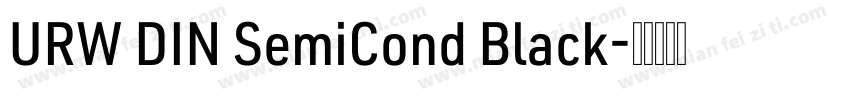 URW DIN SemiCond Black字体转换